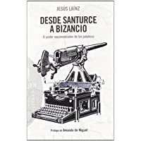 Los mejores  - Desde Santurce a Bizancio: El poder nacionalizador de las palabras (Ensayo)